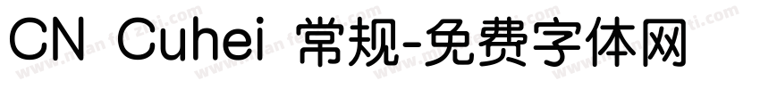 CN Cuhei 常规字体转换